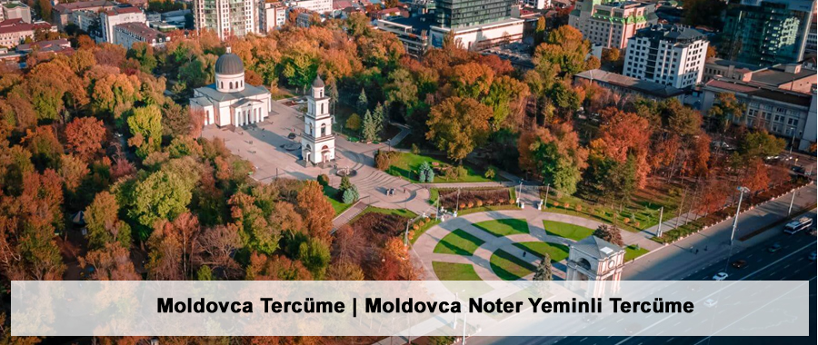 Moldovca Tercüme | Moldovca Noter Yeminli Tercüme