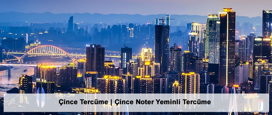 Çince Tercüme | Çince Noter Yeminli Tercüme