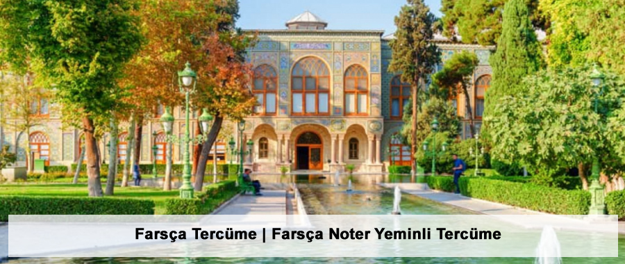 Farsça Tercüme | Farsça Noter Yeminli Tercüme