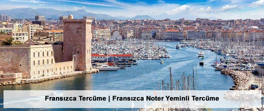 Fransızca Tercüme | Fransızca Noter Yeminli Tercüme