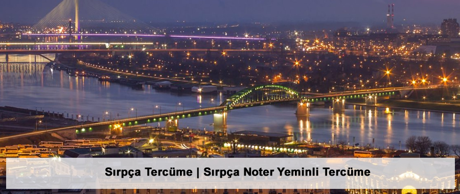 Sırpça Tercüme | Sırpça Noter Yeminli Tercüme