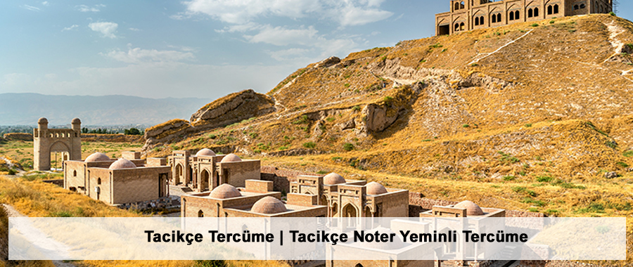 Tacikçe Tercüme | Tacikçe Noter Yeminli Tercüme